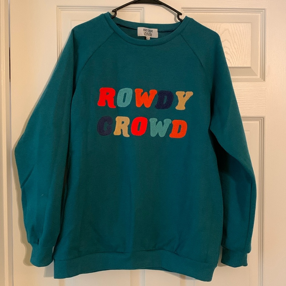 Rowdy Crowd Sweatshirt